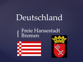 Deutschland. Freie Hansestadt Bremen