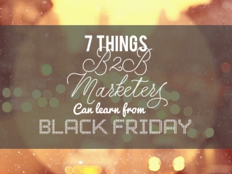 What B2B Marketers Can Learn from Black Friday