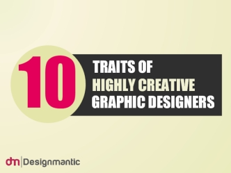 10 Traits of Highly Creative Designers