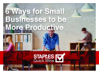 6 Ways for Small Businesses to be More Productive
