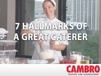 7 Hallmarks of a Great Caterer