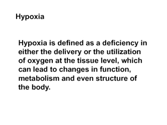 Hypoxia