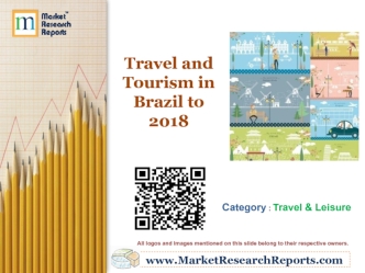 Travel and Tourism in Brazil to 2018