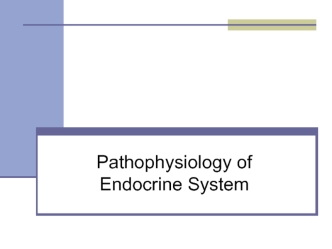 Pathophysiology of endocrine system. (Subject 18)