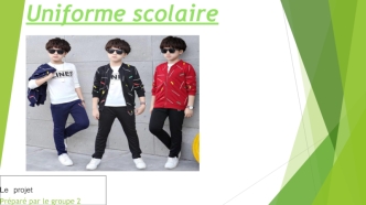 Uniforme scolaire. Le projet