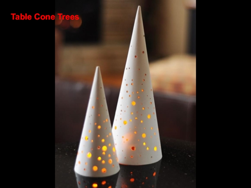 Table Cone Trees