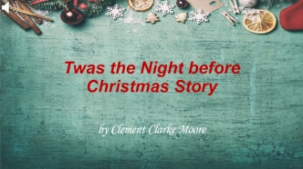 Twas the Night before Christmas Story