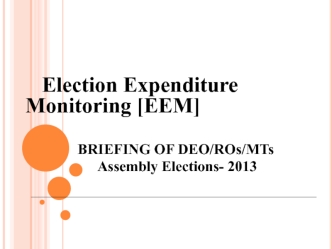 Election Expenditure Monitoring [EEM]