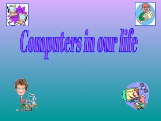 Computers in our life