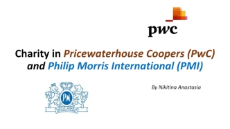 Charity in Pricewaterhouse Coopers (PwC) and Philip Morris International (PMI)