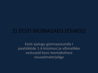 Eesti. Muinasaeg (esiaeg)