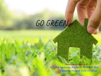 Go green