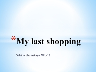 My last shopping