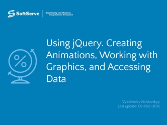 Using jquery. Creating animations, working with graphics, and accessing data