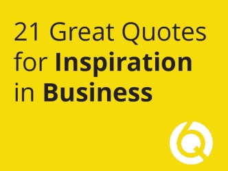 21 Quotes for Inspiration in Business