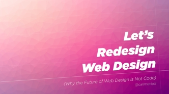 The Future of Web Design Is Not Code