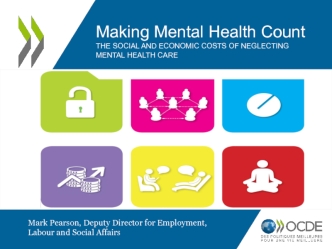 Making Mental Health Count
THE SOCIAL AND ECONOMIC COSTS OF NEGLECTING MENTAL HEALTH CARE