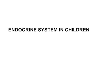 Endocrine system in children