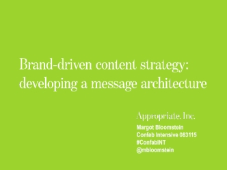 Brand-driven Content Strategy: Developing a Message Architecture