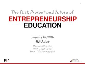 Past, Present, and Future of Entrepreneurship Education
