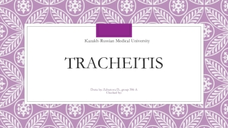 Tracheitis. The causes of tracheitis