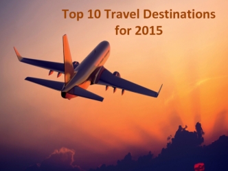 Top 10 Travel Destinations for 2015