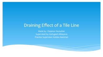 Draining Effect of a Tile Line