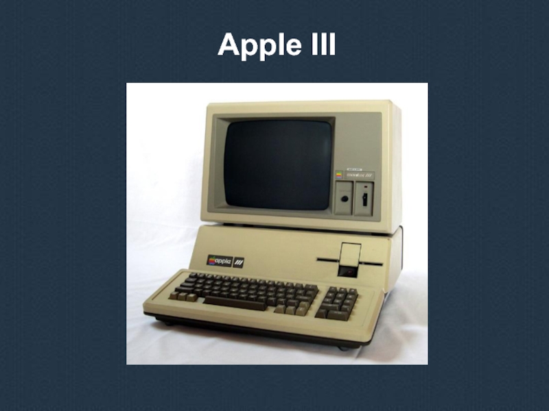 New apple 3. Apple 3 Plus. История Apple. Apple lll спереди. Особенности Apple III.