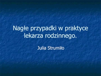 Nagłe przypadki w praktyce lekarza rodzinnego