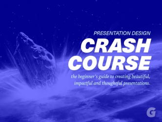 Your Presentation Design Crash Course