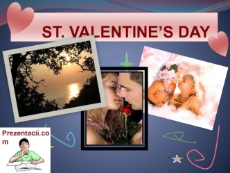 St. Valentine’s day - День Святого Валентина