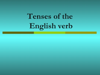 Tenses of the English verb