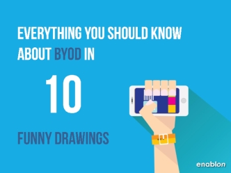 Everything You Should Know About BYOD In 10 Funny Drawings