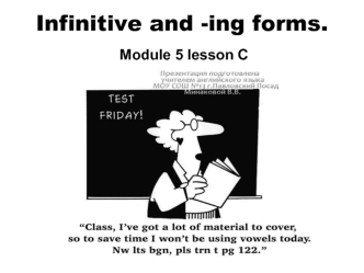 Infinitive and -ing forms