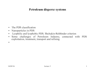 Petroleum disperse systems. (Lecture 3)