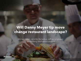 Will Danny Meyer Tip Move Change Restaurant Landscape?