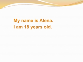 My name is Alena