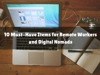 10 Must-Have Items for Remote Workers and Digital Nomads