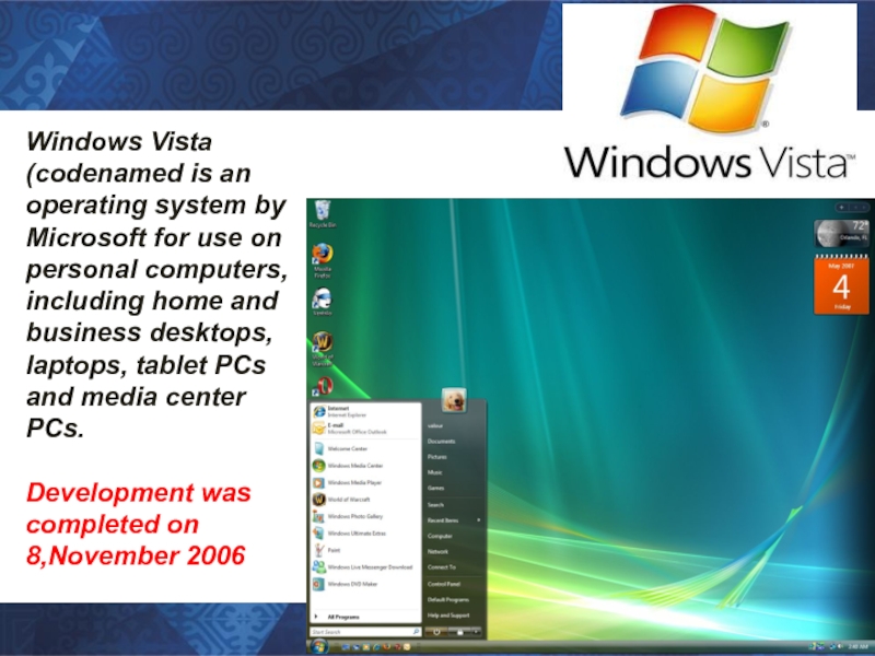 Windows Vista (codenamed is an operating system by Microsoft for use on