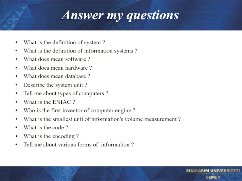 Answer my questions What is the definition of system ?