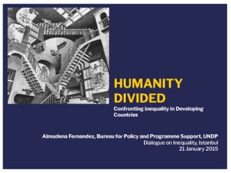 HUMANITY DIVIDED
Confronting inequality in Developing Countries