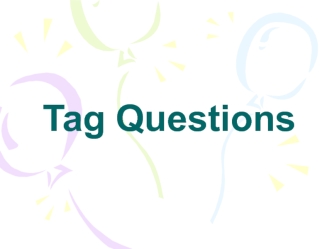 Tag Questions