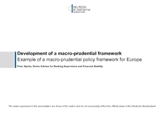 Development of a macro-prudential framework. Example of a macro-prudential policy framework for Europe