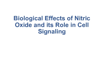 Biological effects of nitric oxide and its role in cell signaling