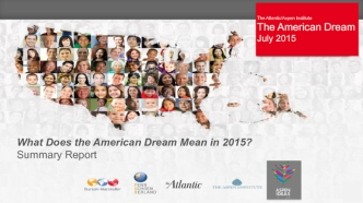 What Does the American Dream Mean in 2015? 
Summary Report