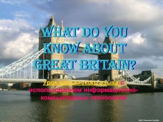 What do you know about GREAT BRITAIN?