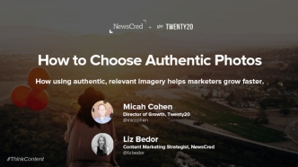 How to Choose Authentic Photos for Content Marketing