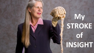 My STROKE of INSIGHT