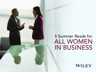 5 Summer Reads for All Women in Business