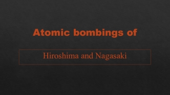 Atomic bombings of Hiroshima and Nagasaki